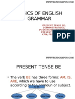 Basics of English Grammar: Present Tense Be, Demonstratives, Possessive Adjectives, Present Continous, Can, Prepositions