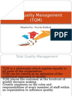 Total Quality Management (TQM) : Sbmited By-Pravin Rathod