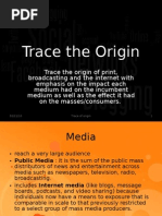 Trace The Origin of Media