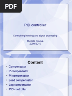 PID Controller: Control Engineering and Signal Processing Michala Srnová 2009/2010