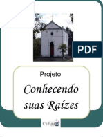 Projeto Conhecendo Suas Raízes - Centenário Da Colônia Constança