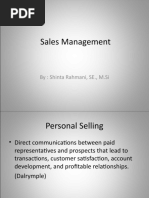 Sales Management: By: Shinta Rahmani, SE., M.Si