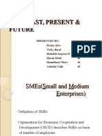 Sme'S Past, Present & Future