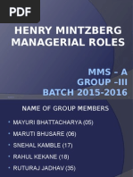 Henry Mintzberg Managerial Roles: Mms - A Group - Iii BATCH 2015-2016