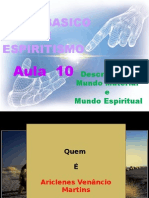 (Espiritismo) - C B - Aula 10 - Descricao Do Mundo Material E Espiritual # 01