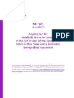 SET (O) Application For Indefinite Leave To Remain in The UK in One of The Categories Listed in This Form and A Biometric Immigration Document