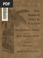 ONE HUNDRED YEARS in CEYLON Centenary Volume of The Church Missinary Society in Ceylon 1818-1918 by The Rev J.W.balding C.M.S.