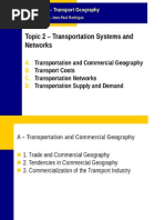 Topic 2 - Transportation Systems and Networks: A. B. C. D