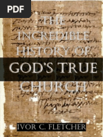 FLETCHER: The Incredible History of Gods True Church