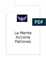 La Mente Acciona Patrones