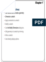 Learning Objectives:: Use Various Tools To Create A Geometry. Dimension A Sketch