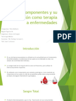 Hemocomponentes y Su Utilización Como Terapia A Enfermedades