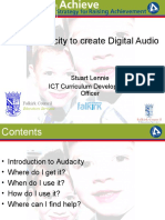 Using Audacity To Create Digital Audio: Stuart Lennie ICT Curriculum Development Officer