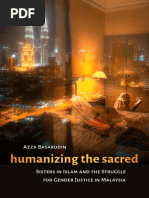 Humanizing The Sacred: Sisters in Islam and The Struggle For Gender Justice in Malaysia