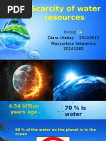 Scarcity of Water Resources: Diara Utebay 20140542 Mazyarkina Yekaterina 20141565