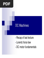 DC Machines: Recap of Last Lecture Lorentz Force Law DC Motor Fundamentals