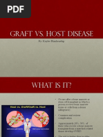 Graft VS. Host Disease: By: Kaylee Blankenship