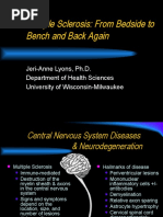 Multiple Sclerosis: From Bedside To Bench and Back Again