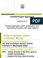 Fin650:Project Appraisal: Lecture 4-5 Project Appraisal Under Uncertainty and Appraising Projects With Real Options