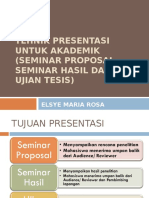 Tehnik Presentasi Untuk Akademik Seminar Proposal