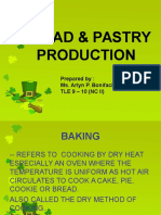 Bread & Pastry Production: Prepared By: Ms. Arlyn P. Bonifacio TLE 9 - 10 (NC II)