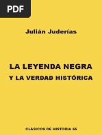 Julián Juderías - La Leyenda Negra y La Verdad Histórica