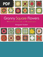 Granny Square Flowers - 50 Botanical Crochet Motifs and 15 Original Projects