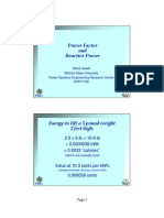 Power Factor and Reactive Power: 2 FT X 5 LB 10 FT-LB 0.0000038 KWH 0.0033 "Calories"