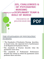 Standards, Challenges & Scope of Psychiatric Nursing Multi-Disciplinary Team & Role of Nurse