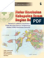 Seri Studi Kualitatif IPKM Status Kesehatan Kabupaten Seram Bagian Barat: Benarkah Indikator Kesehatan Tidak Berubah Karena Terbatasnya Alokasi APBD Kesehatan Semata?