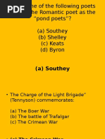 Which One of The Following Poets Named The Romantic Poet As The "Pond Poets"? (A) Southey (B) Shelley (C) Keats (D) Byron