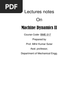 Lectures Notes On: Machine Dynamics II