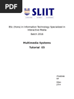 Multimedia Systems Tutorial 05: BSC (Hons) in Information Technology Specialized in Interactive Media Batch 2016