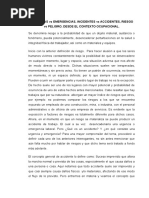 Urgencias Vs Emergencias, Incidentes Vs Accidentes, Riesgo Vs Peligro. Desde El Contexto Ocupacional.