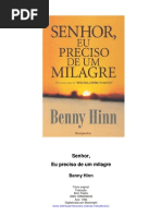 Benny Hinn - Senhor, Preciso de Um Milagre