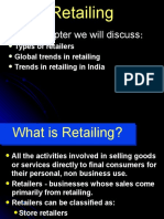 In This Chapter We Will Discuss: Types of Retailers Global Trends in Retailing Trends in Retailing in India