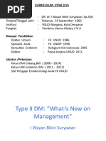 Dr. Dr. I Wayan Bikin Suryawan SpA (K) - Type II DM Whats New On Management