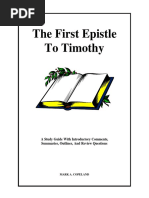 The First Epistle To Timothy: A Study Guide With Introductory Comments, Summaries, Outlines, and Review Questions