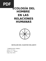 Ecología Del Hombre en Las Relaciones Humanas, Maestro Hilarion