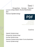 Sesi I - Sejarah, Pengertian, Konsep, Peranan Epidemiologi Dan Transisi Epidemiologi