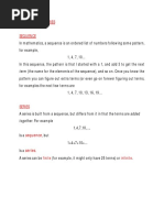 Sequence and Series Sequence: Term (The Name For The Elements of The Sequence), and So On. Once You Know The