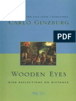 GINZBURG, Carlo. Wooden Eyes - Nine Reflections On Distance