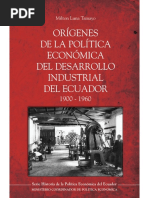 Luna, Milton - Orígenes de La Política Económica Del Desarrollo Industrial Del Ecuador