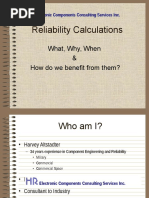 Reliability Calculations: What, Why, When & How Do We Benefit From Them?