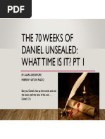 The 70 Weeks and 70 Years of Daniel What Time Is It?