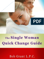 Single Woman Quick Change Guide