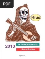 Rius - 2010 Ni Independencia Ni Revolucion