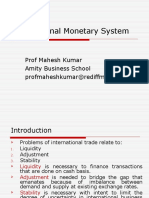 International Monetary System: Prof Mahesh Kumar Amity Business School