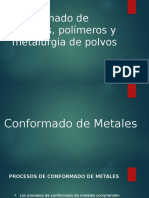 Conformado de Metales, Polimeros y Metalurgia de Polvos