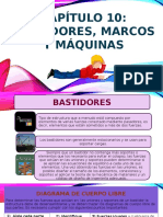 Bastidores, Marcos y Maquinas